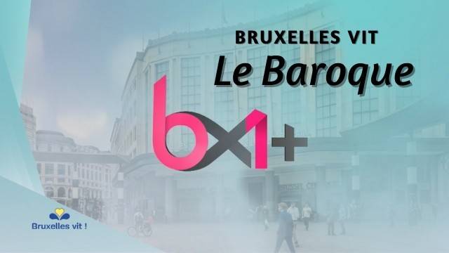 Le Baroque - Reportage BX1